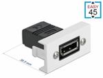 Delock Modul Easy 45 DisplayPort, přímý, 22,5 x 45 mm